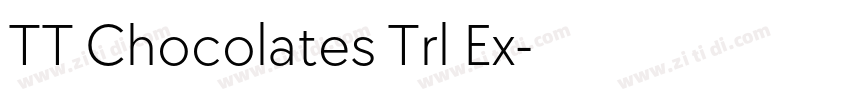 TT Chocolates Trl Ex字体转换 TT Chocolates Trl Ex字体转换